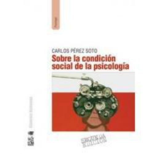 Sobre La Condicion Social De La Psicologia