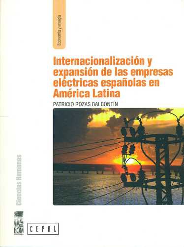 Internacionalizacion Y Expansion De Las Empresas Electricas Españolas En America Latina