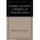 Estado Derecho Y Religion En America Latina