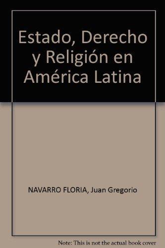 Estado Derecho Y Religion En America Latina