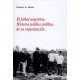 Futbol Argentino Historia Juridico Politica De Su Organizacion, El