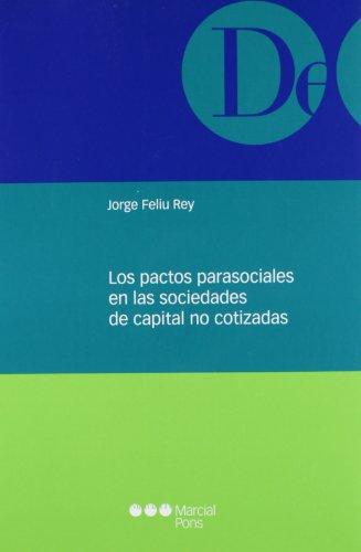 Pactos Parasociales En Las Sociedades De Capital No Cotizadas, Los