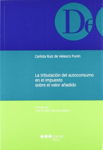 Tributacion Del Autoconsumo En El Impuesto Sobre El Valor Añadido, La