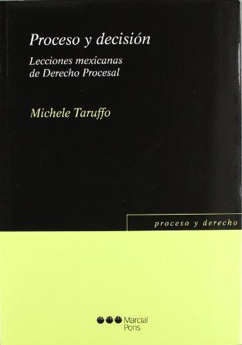 Proceso Y Decision. Lecciones Mexicanas De Derecho Procesal