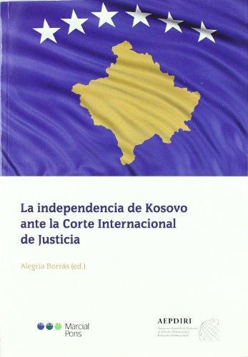 Independencia De Kosovo Ante La Corte Internacional De Justicia, La