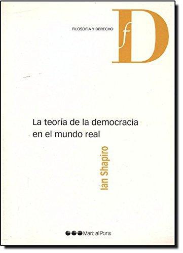 Teoria De La Democracia En El Mundo Real, La