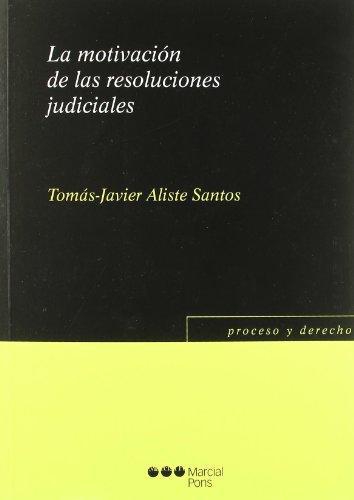 Motivacion De Las Resoluciones Judiciales, La