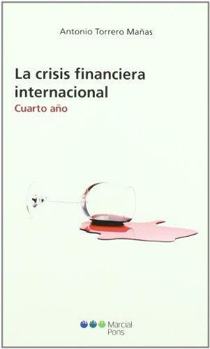 Crisis Financiera Internacional. Cuarto Año, La