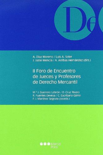 Ii Foro De Encuentro De Jueces Y Profesores De Derecho Mercantil
