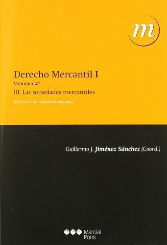Derecho Mercantil I Vol.2 Las Sociedades Mercantiles