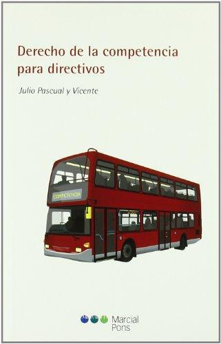Derecho De La Competencia Para Directivos