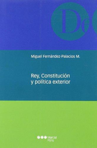 Rey Constitucion Y Politica Exterior