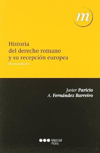 Historia Del Derecho Romano Y Su Recepcion Europea