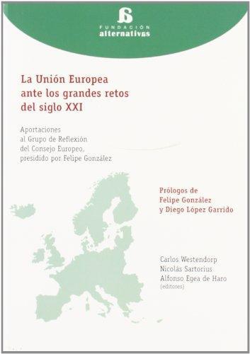 Union Europea Ante Los Grandes Retos Del Siglo Xxi, La