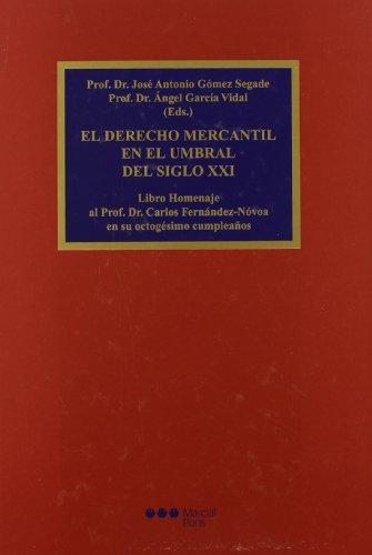 Derecho Mercantil En El Umbral Del Siglo Xxi, El