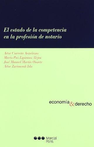 Estado De La Competencia En La Profesion De Notario, El