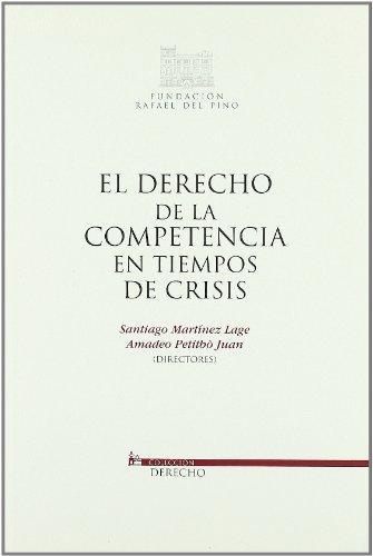 Derecho De La Competencia En Tiempos De Crisis, El