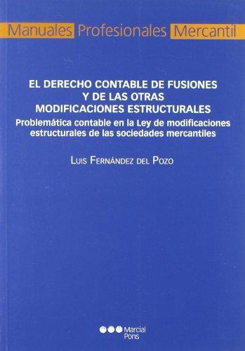 Derecho Contable De Fusiones Y De Las Otras Modificaciones Estructurales, El