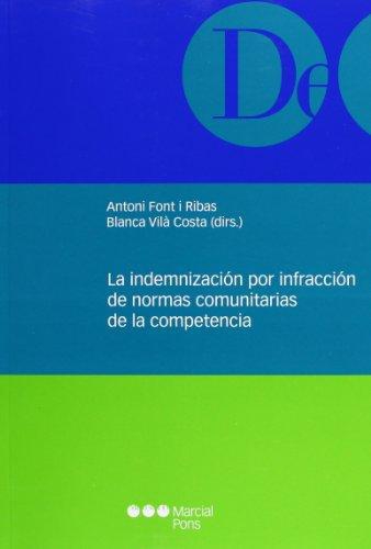 Indemnizacion Por Infraccion De Normas Comunitarias De La Competencia, La