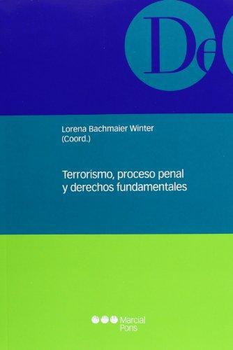 Terrorismo Proceso Penal Y Derechos Fundamentales