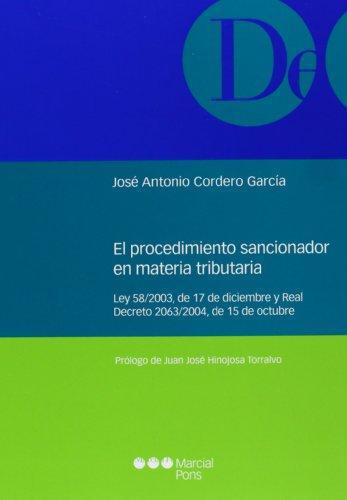 Procedimiento Sancionador En Materia Tributaria. Ley 58/2003 Y Real Decreto 2063/2004, El