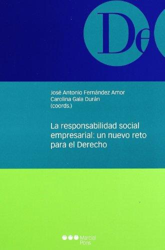 Responsabilidad Social Empresarial: Un Nuevo Reto Para El Derecho, La