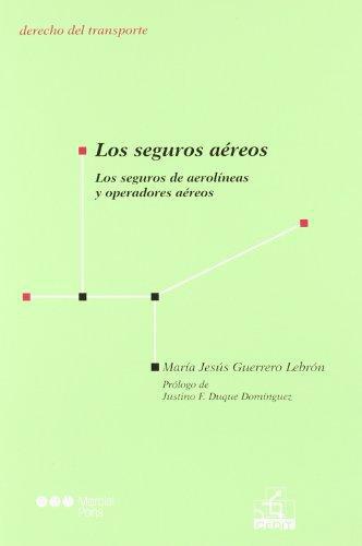 Seguros Aereos. Los Seguros De Aerolineas Y Operadores Aereos, Los