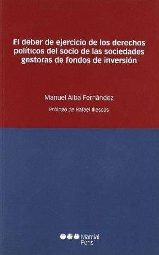 Deber De Ejercicio De Los Derechos Politicos Del Socio De Las Sociedades Gestoras De Fondos De Inversion, El