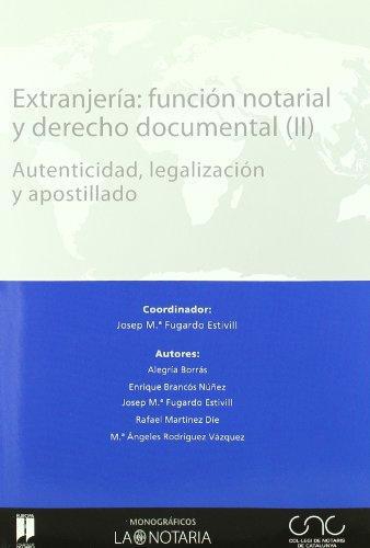 Extranjeria Funcion Notarial (Ii-Iii-Iv) Y Derecho Documental