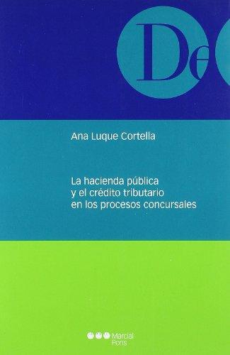 Hacienda Publica Y El Credito Tributario En Los Procesos Concursales, La