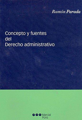 Concepto Y Fuentes Del Derecho Administrativo