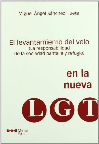 Levantamiento Del Velo (La Responsabilidad De La Sociedad Pantalla Y Refugio), El