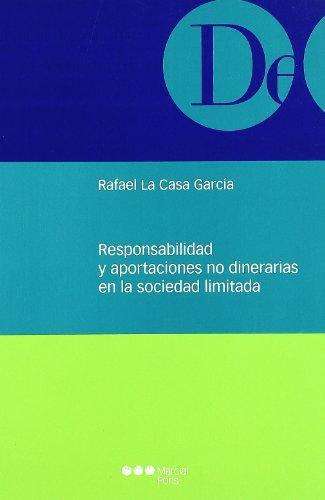 Responsabilidad Y Aportaciones No Dinerarias En La Sociedad Limitada