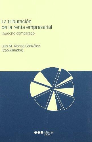 Tributacion De La Renta Empresarial. Derecho Comparado, La