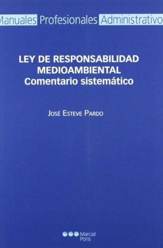 Ley De Responsabilidad Medioambiental. Comentario Sistematico