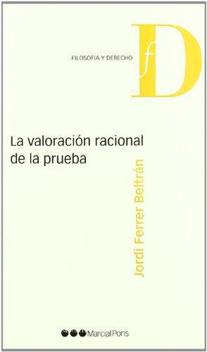 Valoracion Racional De La Prueba, La