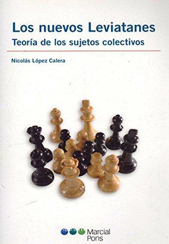 Nuevos Leviatanes Teoria De Los Sujetos Colectivos, Los