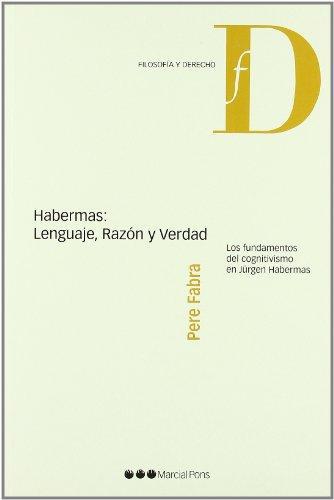 Habermas Lenguaje Razon Y Verdad