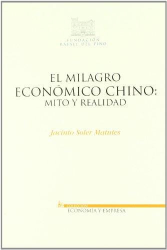 Milagro Economico Chino Mito Y Realidad, El