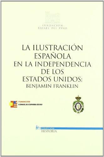 Ilustracion Española En La Independencia De Los Estados Unidos: Benjamin Franklin, La