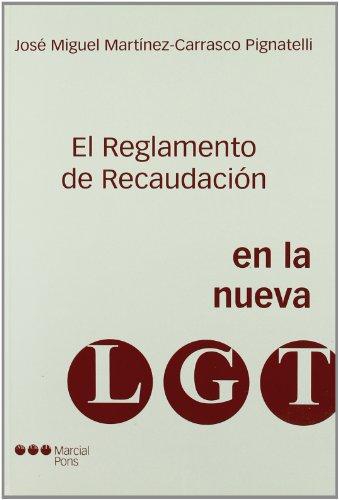 Reglamento De Recaudacion En La Nueva Lgt, El