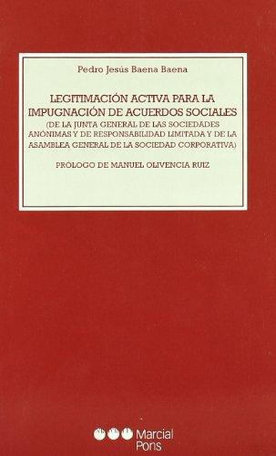 Legitimacion Activa Para La Impugnacion De Acuerdos Sociales