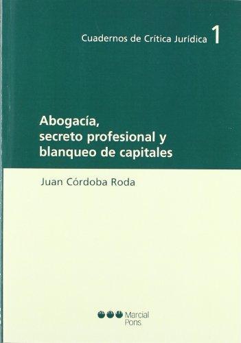 Abogacia Secreto Profesional Y Blanqueo De Capitales