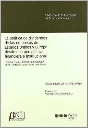 Politica De Dividendos De Las Empresas De Estados Unidos Y Europa Desde Una Perspectiva Financiera E Instituci