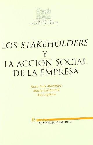 Stakeholders Y La Accion Social De La Empresa, Los