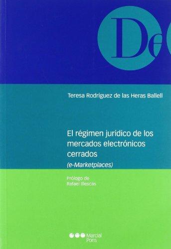 Regimen Juridico De Los Mercados Electronicos Cerrados, El