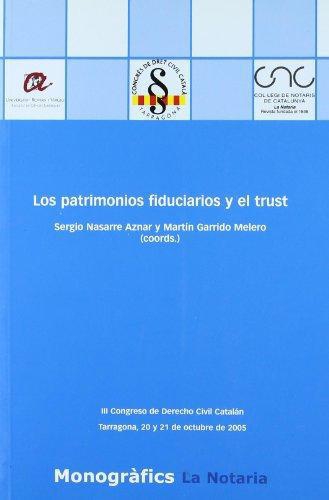 Patrimonios Fiduciarios Y El Trust, Los