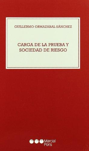 Carga De La Prueba Y Sociedad De Riesgo