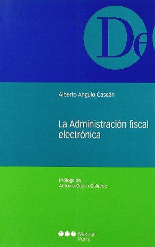 Administracion Fiscal Electronica, La