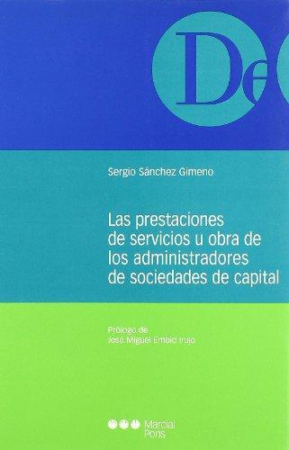 Prestaciones De Servicios U Obra De Los Administradores De Sociedades De Capital, Las